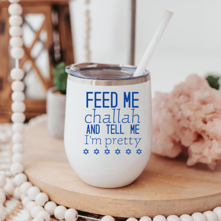 Feed Me Challah Insulated Wine Tumbler for Shabbat Salt and Sparkle