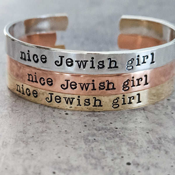 Nice Jewish Girl Hand Stamped Cuff Bracelet – Jewish Pride Jewelry in Silver, Gold, or Copper
